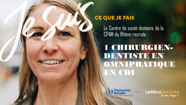L’assurance-maladie recrute 1 Chirurgien-dentiste H/F à Saint-Fons